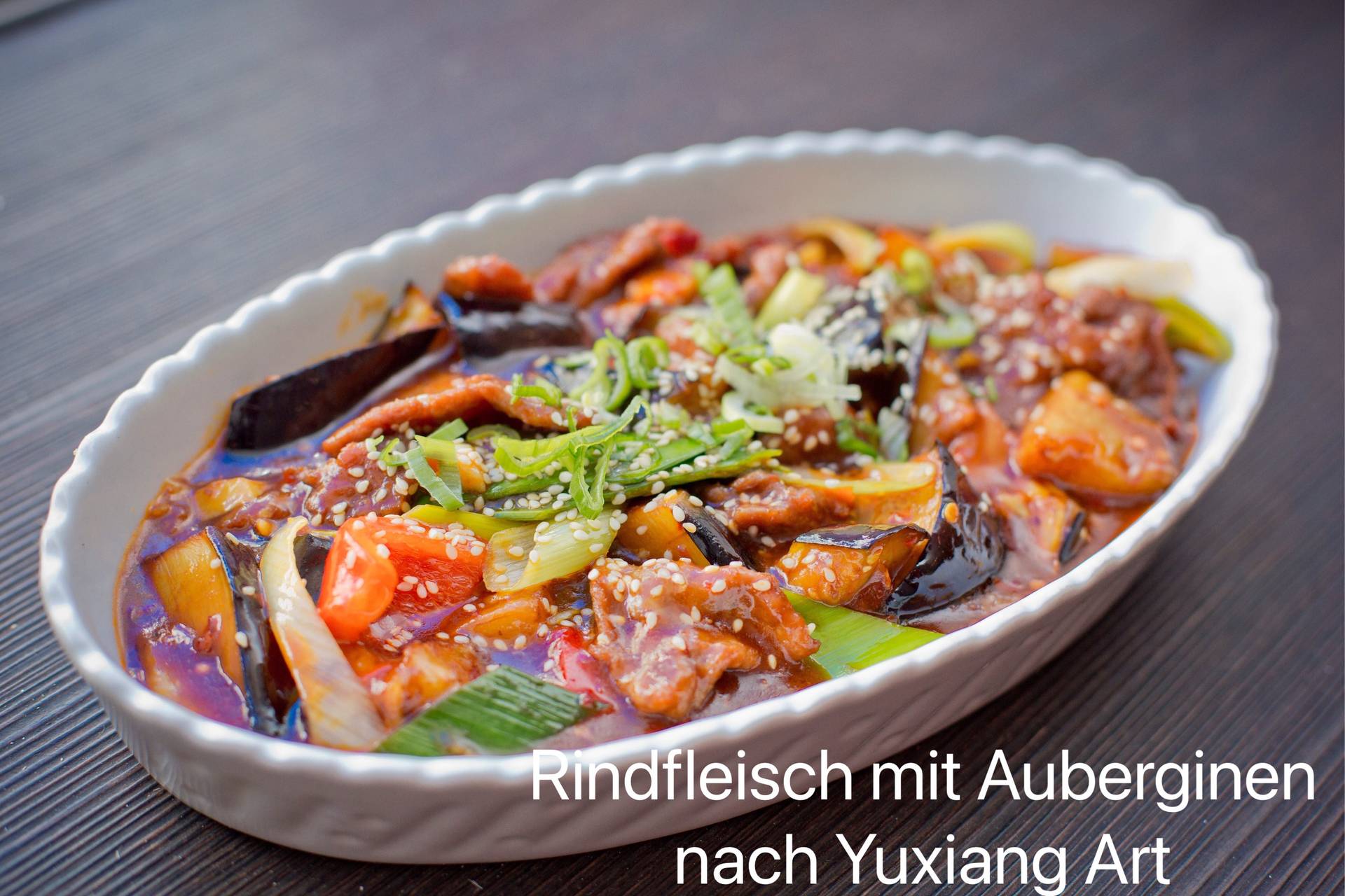 鱼香茄子牛肉 🌶️Rindfleisch mit Auberginen nach Yuxiang Art